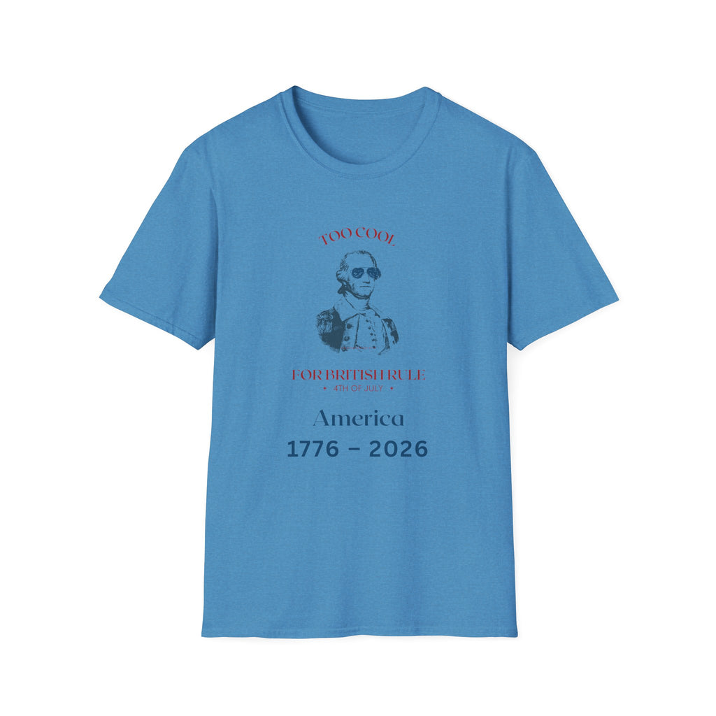Too Cool George Washington T-Shirt | Vintage Patriotic 1776-2026