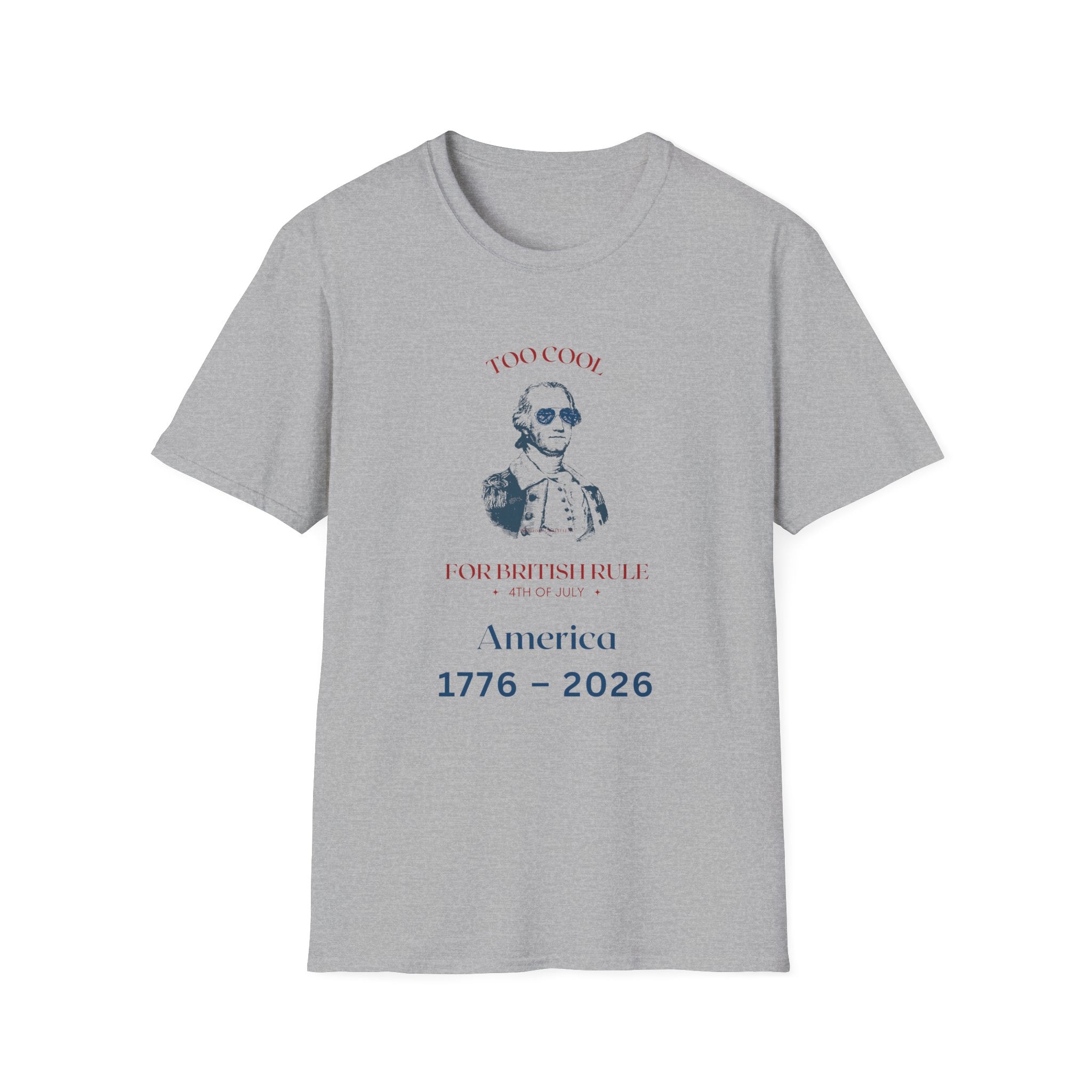 Too Cool George Washington T-Shirt | Vintage Patriotic 1776-2026