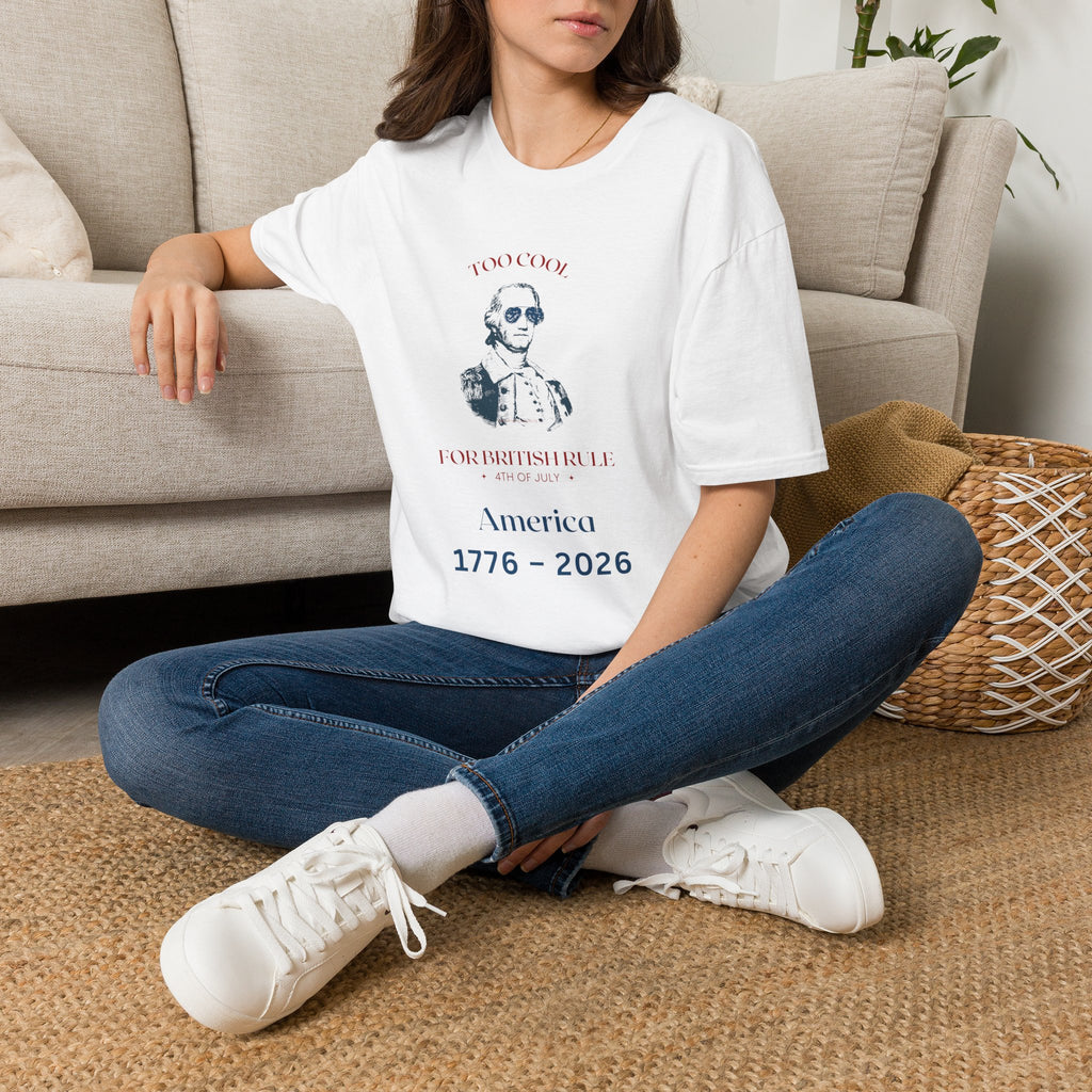 Too Cool George Washington T-Shirt | Vintage Patriotic 1776-2026
