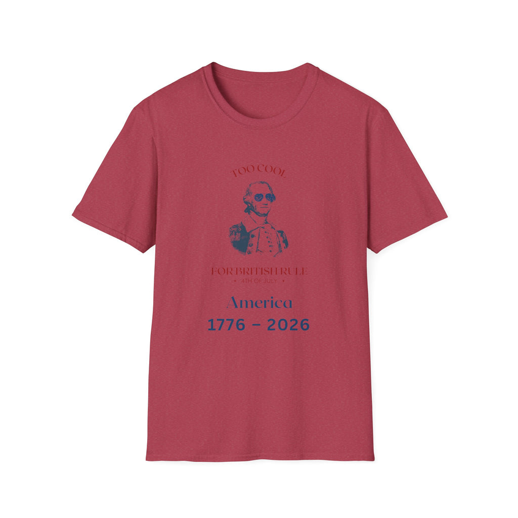 Too Cool George Washington T-Shirt | Vintage Patriotic 1776-2026