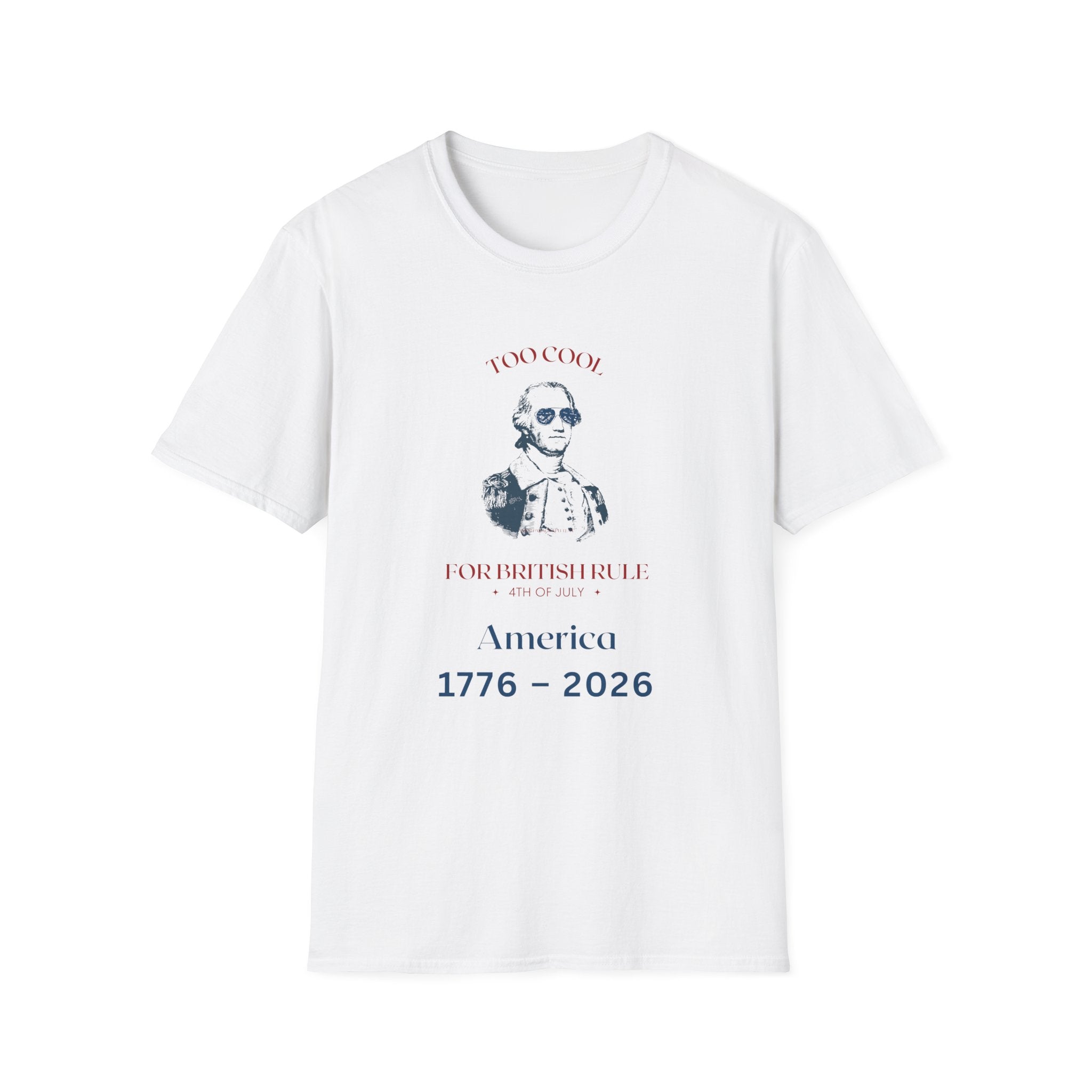 Too Cool George Washington T-Shirt | Vintage Patriotic 1776-2026